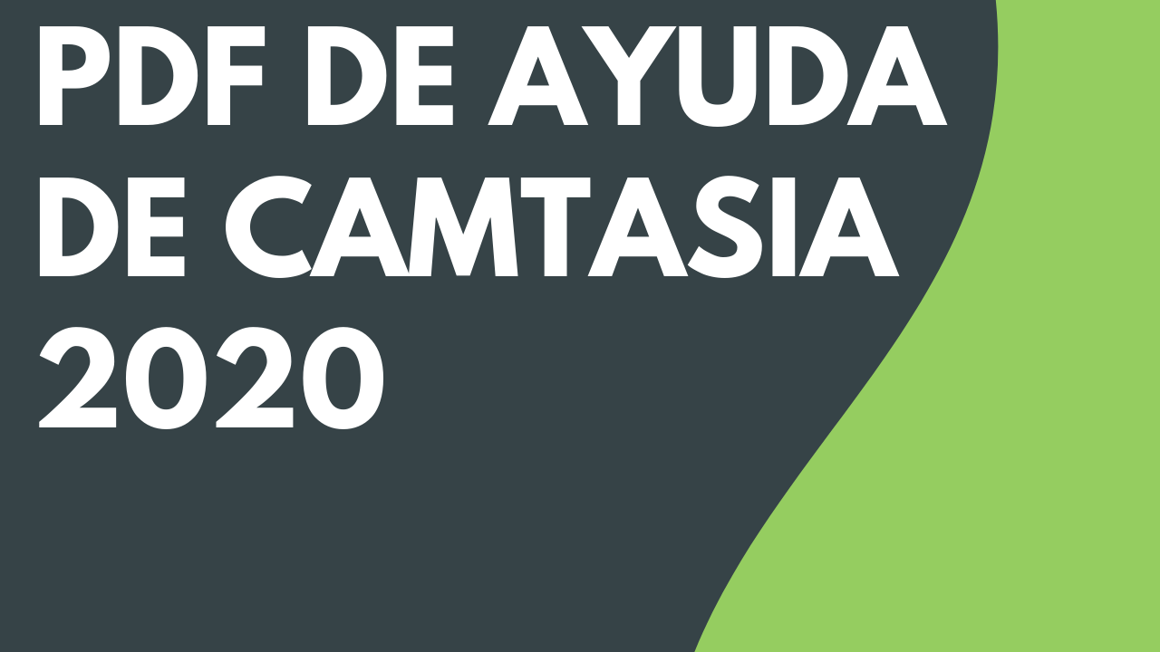 PDF de ayuda de Camtasia 2020