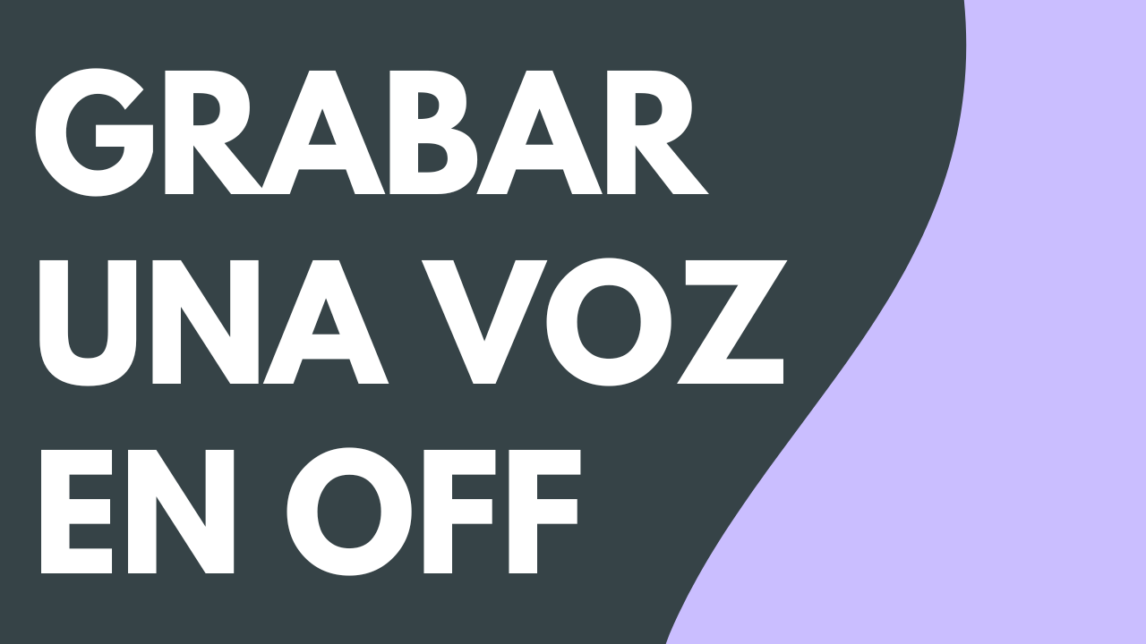 Grabar una voz en off