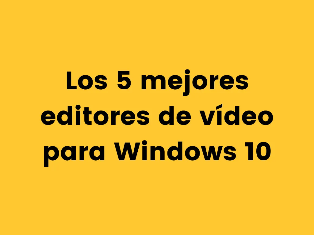 Editor de videos para Windows 10
